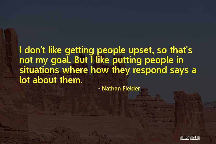 Nathan Fielder Quotes 520432 Nathan Fielder Quotes 520432