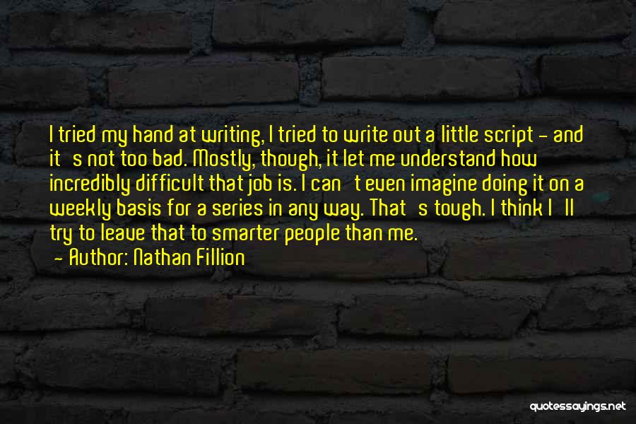 Nathan Fillion Quotes 1387348