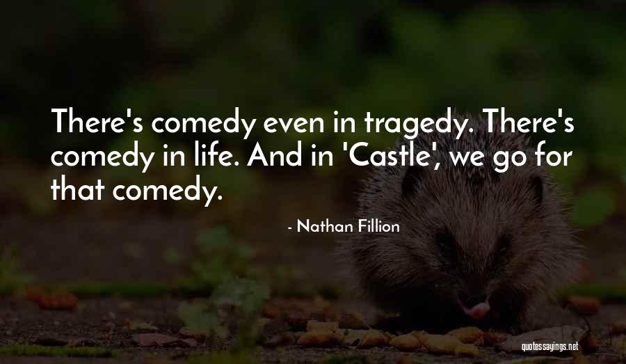 Nathan Fillion Quotes 1726745