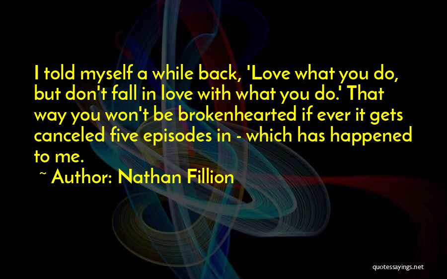 Nathan Fillion Quotes 2095556