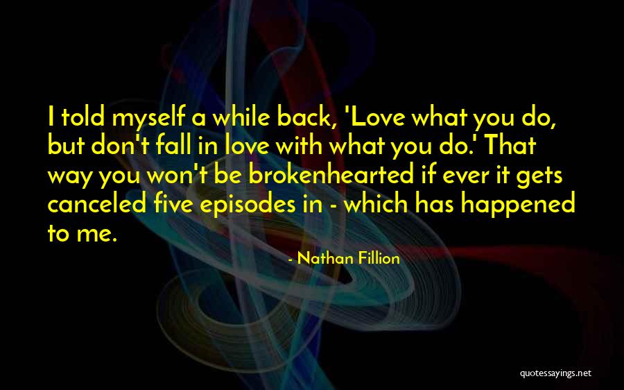 Nathan Fillion Quotes 2095556