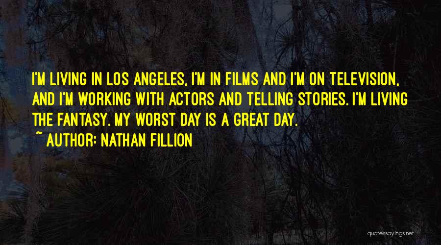 Nathan Fillion Quotes 2103708