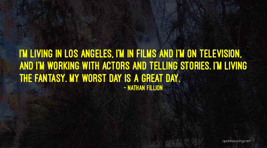 Nathan Fillion Quotes 2103708 Nathan Fillion Quotes 2103708