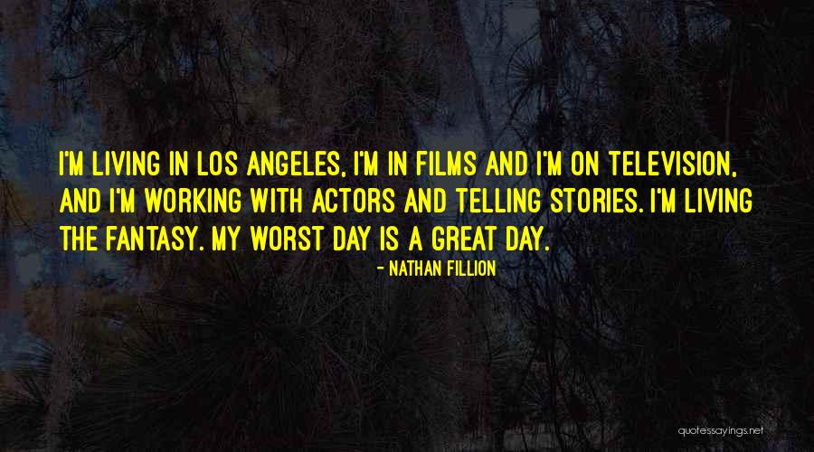 Nathan Fillion Quotes 2103708