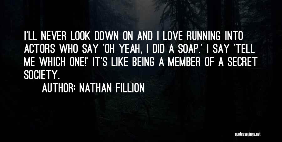 Nathan Fillion Quotes 2156483