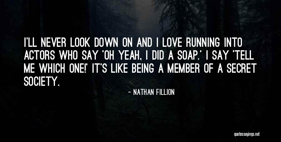 Nathan Fillion Quotes 2156483 Nathan Fillion Quotes 2156483