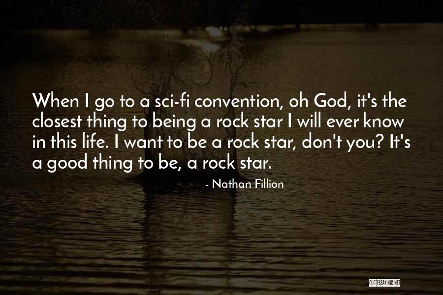 Nathan Fillion Quotes 249185