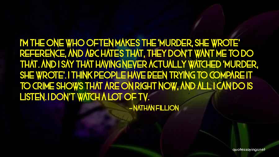 Nathan Fillion Quotes 573742 Nathan Fillion Quotes 573742