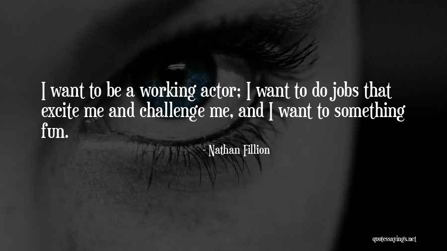 Nathan Fillion Quotes 745311