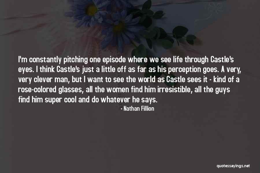 Nathan Fillion Quotes 846159