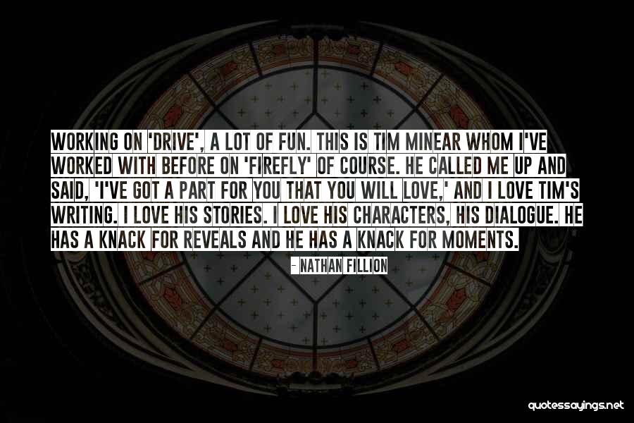 Nathan Fillion Quotes 913879 Nathan Fillion Quotes 913879
