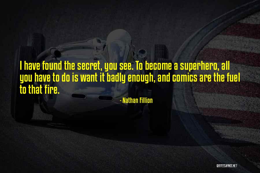 Nathan Fillion Serenity Quotes By Nathan Fillion