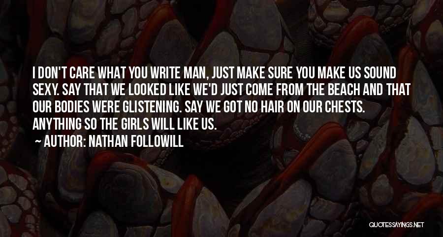 Nathan Followill Quotes 241520