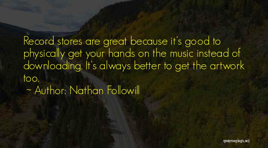 Nathan Followill Quotes 555659