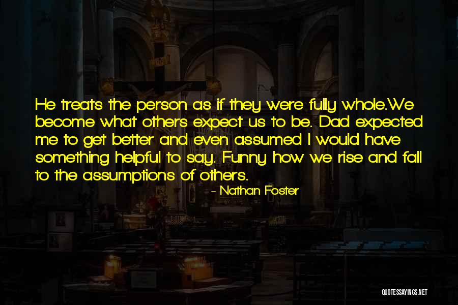 Nathan Foster Quotes 1487448