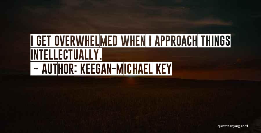 Nathan Grisdale Quotes By Keegan-Michael Key