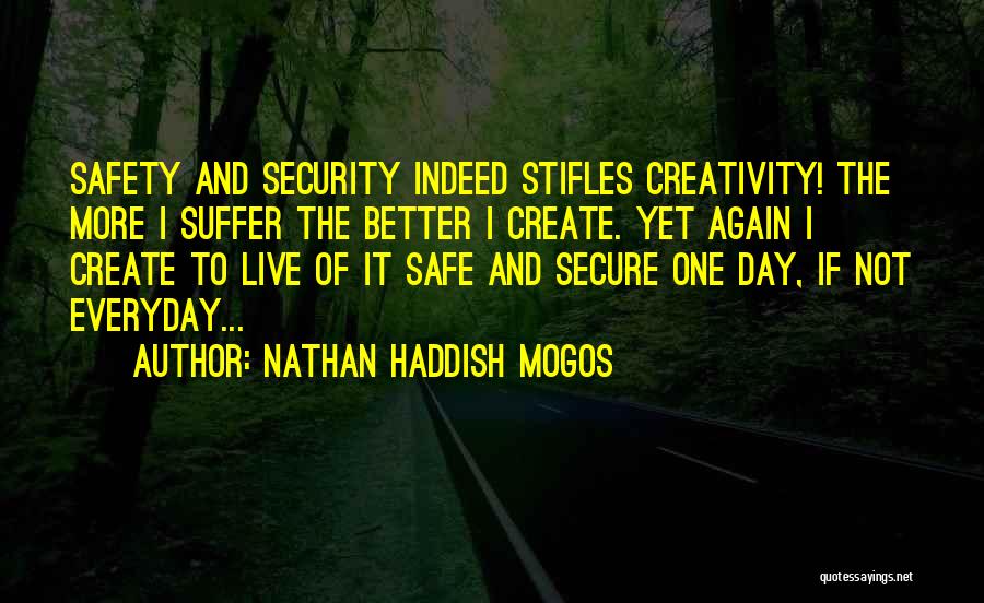 Nathan Haddish Mogos Quotes 1511992