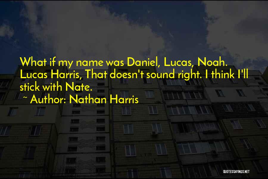 Nathan Harris Quotes 1723035