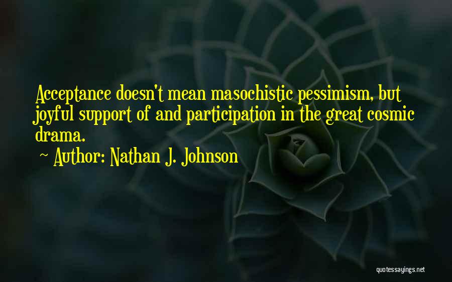 Nathan J. Johnson Quotes 2132807
