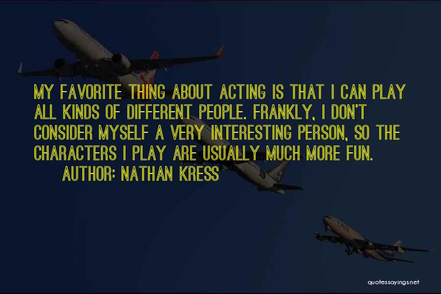 Nathan Kress Quotes 845259