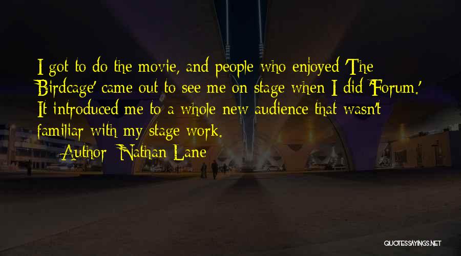 Nathan Lane Movie Quotes By Nathan Lane