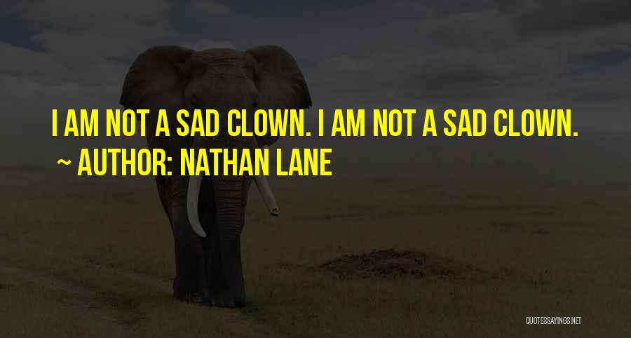 Nathan Lane Quotes 309023