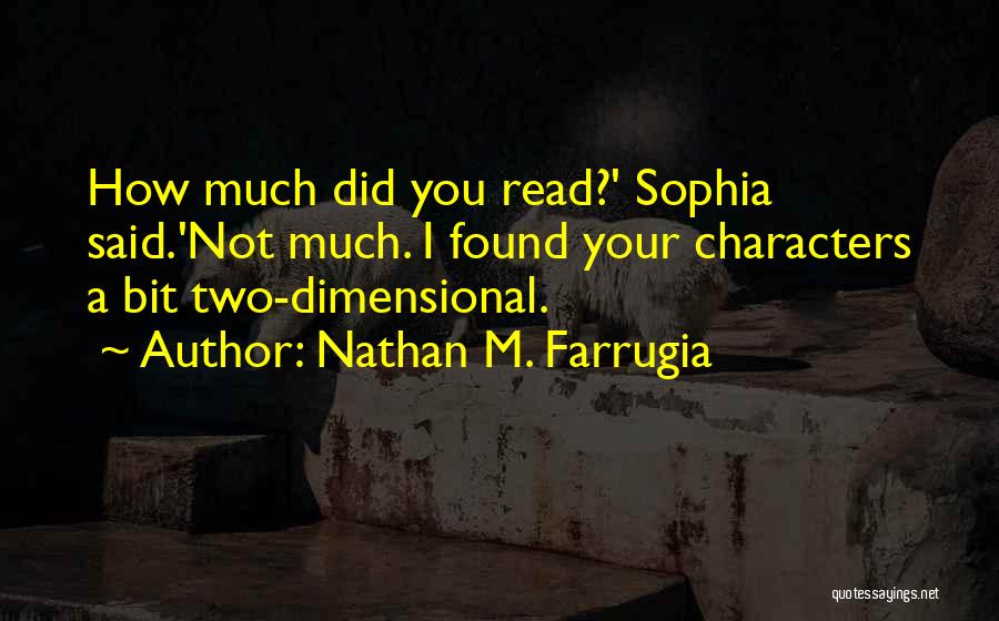 Nathan M. Farrugia Quotes 482306