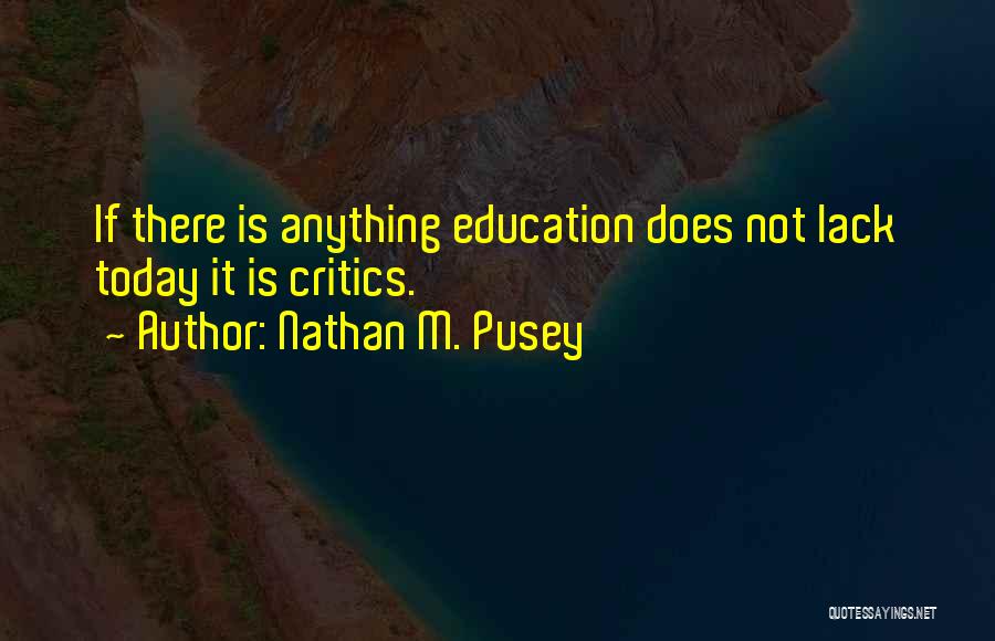 Nathan M. Pusey Quotes 545158