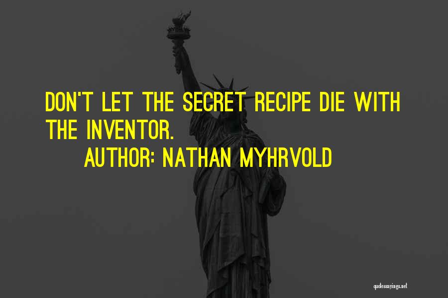 Nathan Myhrvold Quotes 1150391