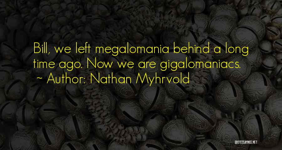 Nathan Myhrvold Quotes 1221089