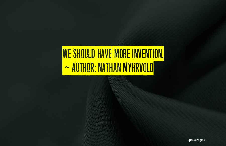 Nathan Myhrvold Quotes 1337847