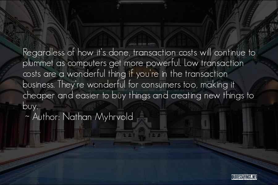 Nathan Myhrvold Quotes 1817318