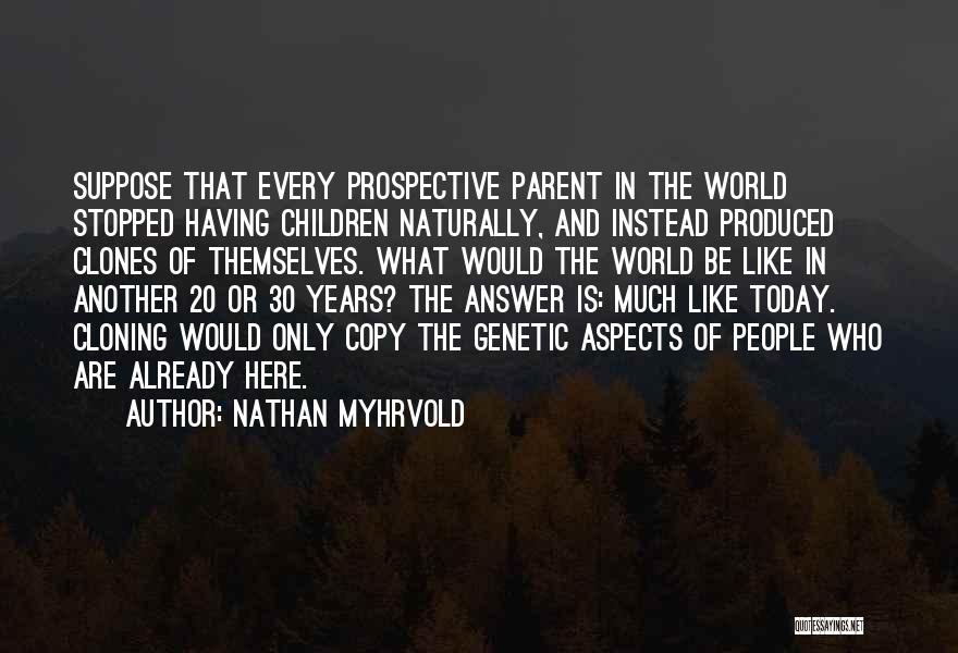 Nathan Myhrvold Quotes 489768