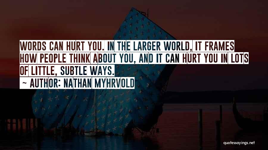 Nathan Myhrvold Quotes 608804