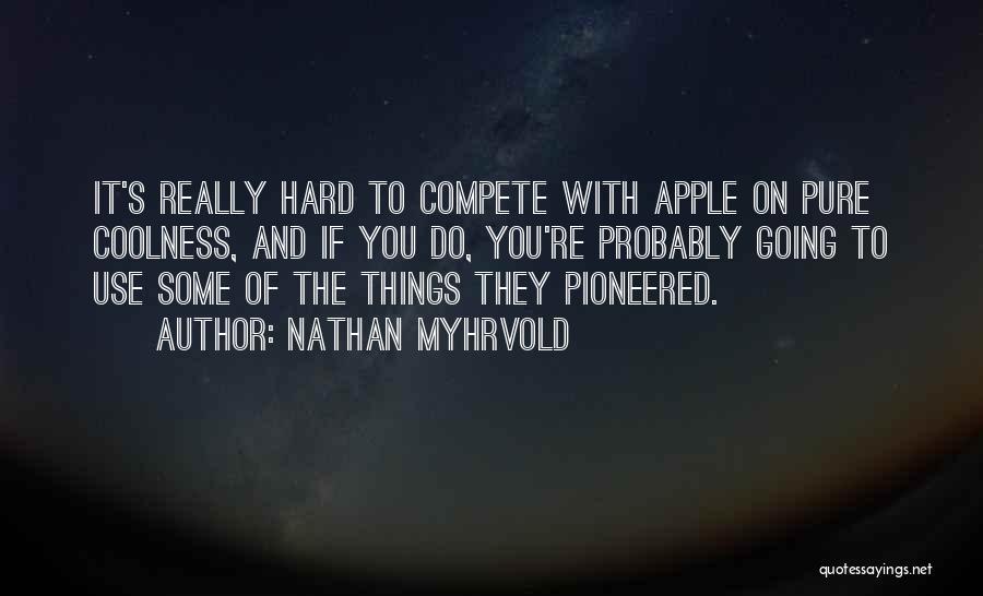 Nathan Myhrvold Quotes 919576