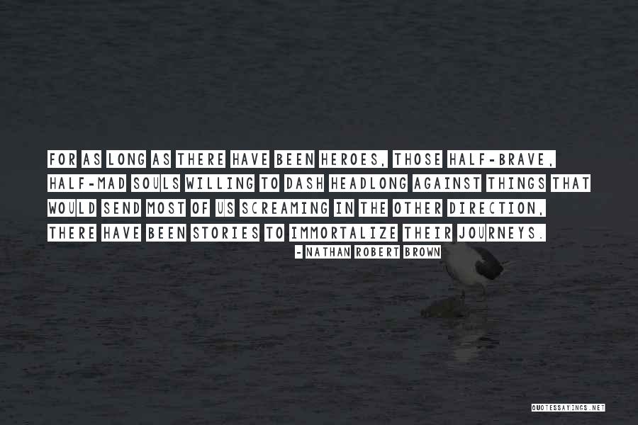 Nathan Robert Brown Quotes 1139453 Nathan Robert Brown Quotes 1139453