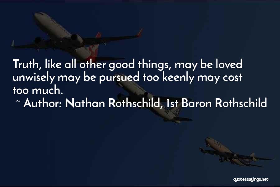 Nathan Rothschild, 1st Baron Rothschild Quotes 1279776
