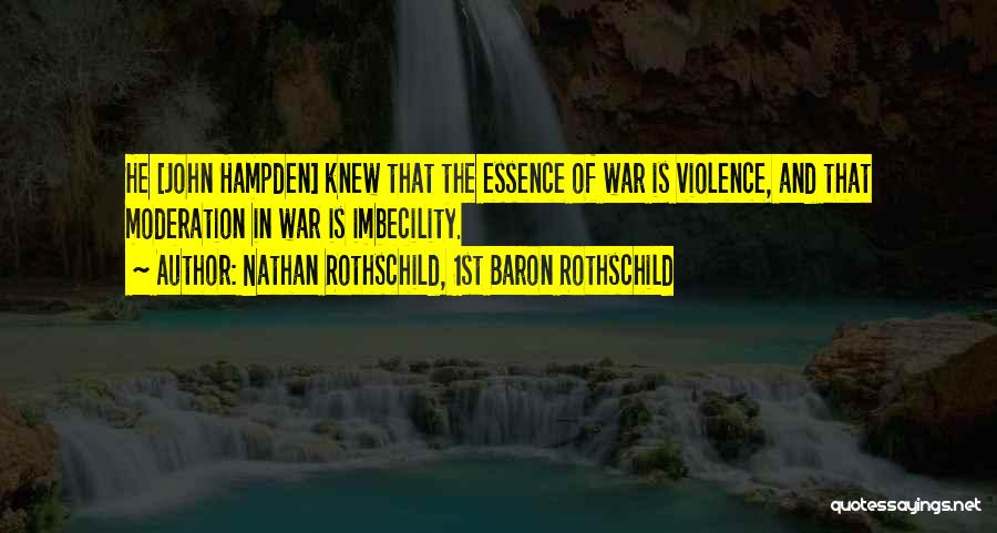 Nathan Rothschild, 1st Baron Rothschild Quotes 1559527