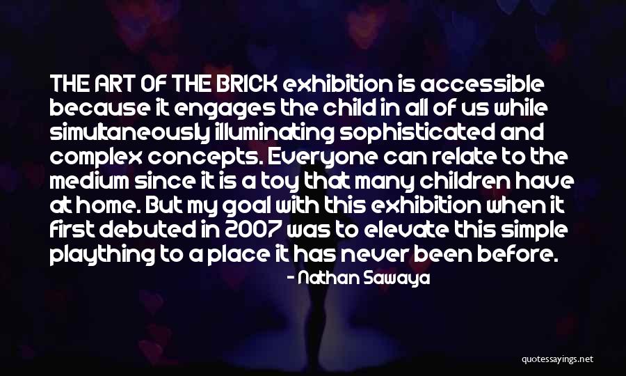 Nathan Sawaya Quotes 248695