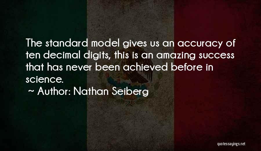 Nathan Seiberg Quotes 1153600