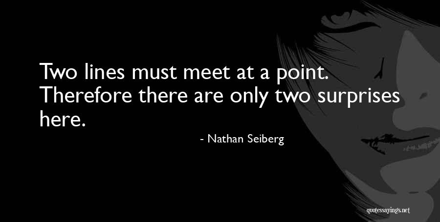 Nathan Seiberg Quotes 133284