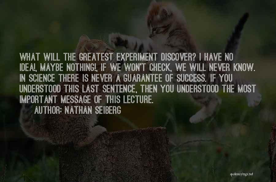 Nathan Seiberg Quotes 1987898