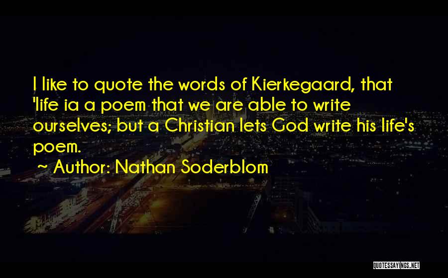 Nathan Soderblom Quotes 2084349