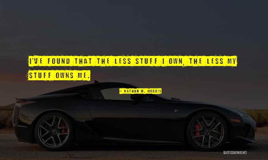 Nathan W. Morris Quotes 448767 Nathan W. Morris Quotes 448767