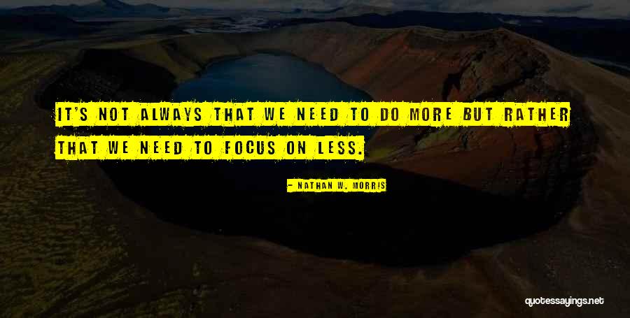 Nathan W. Morris Quotes 528719 Nathan W. Morris Quotes 528719