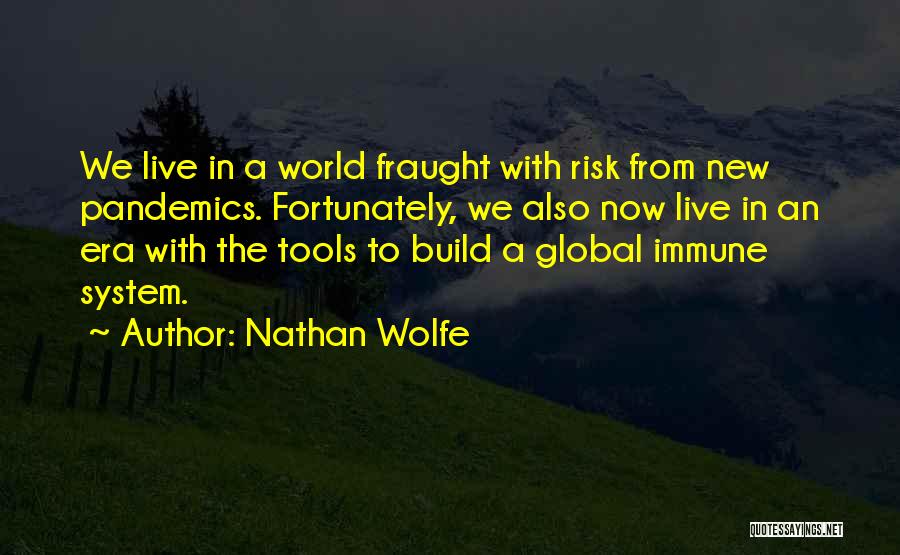 Nathan Wolfe Quotes 2110216