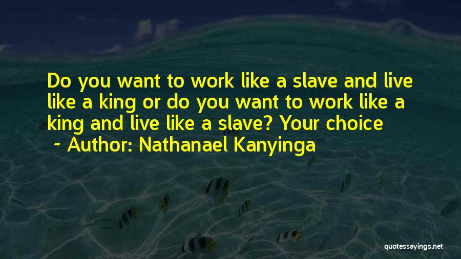 Nathanael Kanyinga Quotes 1412038