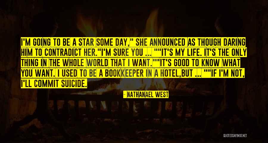 Nathanael West Quotes 1078541 Nathanael West Quotes 1078541