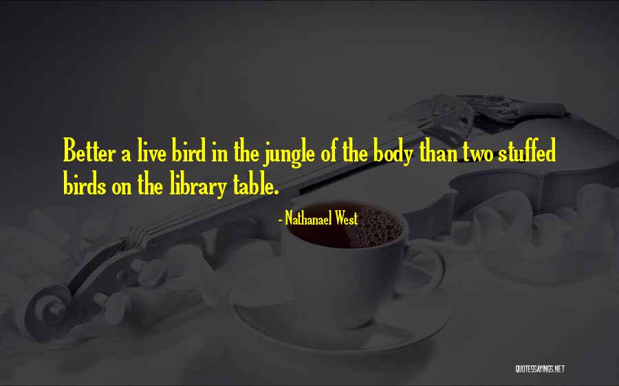 Nathanael West Quotes 1584419 Nathanael West Quotes 1584419