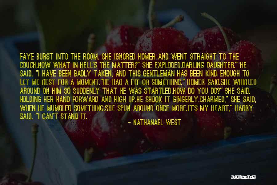 Nathanael West Quotes 172719 Nathanael West Quotes 172719